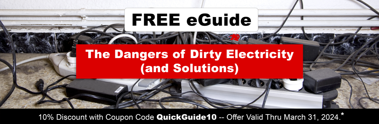 FREE eGuide - The Dangers of Dirty Electricity (and Solutions)